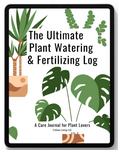 The Ultimate Watering & Fertizing Log PDF Digital Download Version