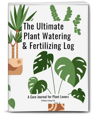 The Ultimate Plant Watering & Fertilizing Log